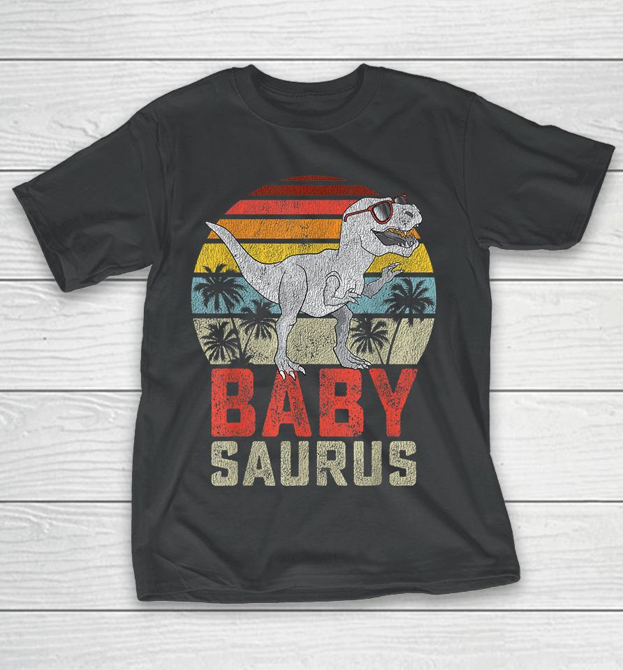 Babysaurus T Rex Dinosaur Baby Saurus T-Shirt