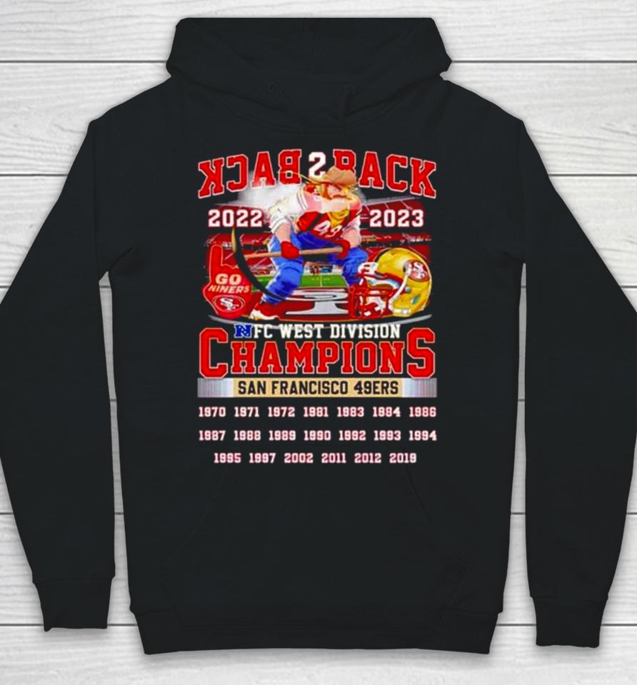 Back 2 Back 2022 2023 Nfc West Division Champions San Francisco 49Ers Hoodie