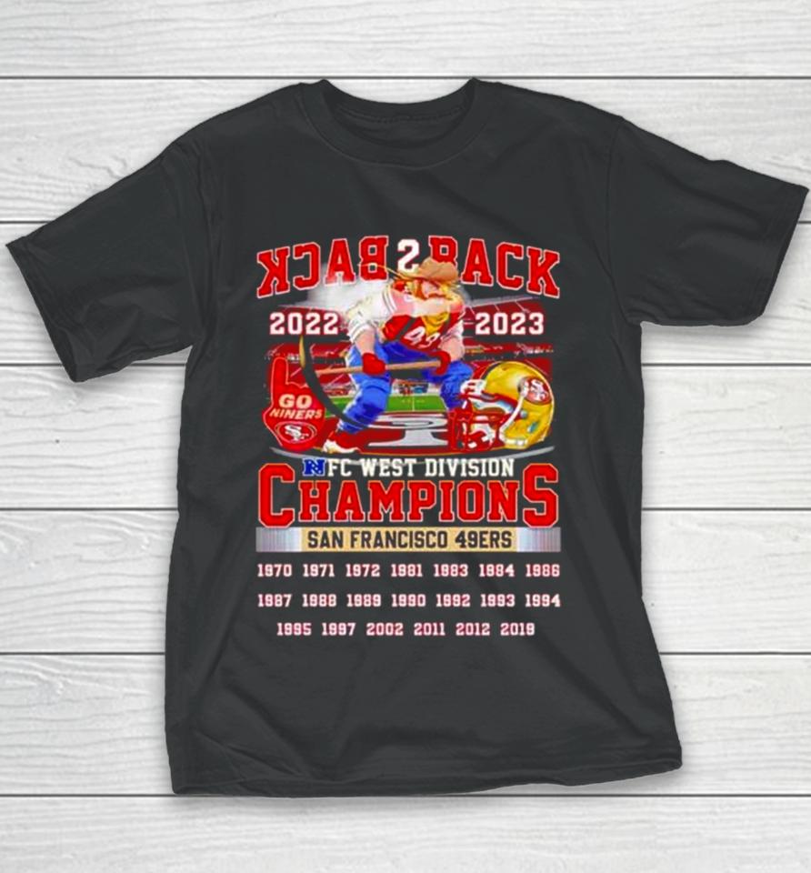 Back 2 Back 2022 2023 Nfc West Division Champions San Francisco 49Ers Youth T-Shirt