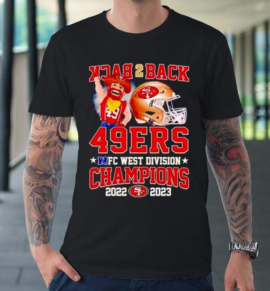 Back 2 Back San Francisco 49Ers Nfc West Division Champions 2022 2023 Premium T-Shirt
