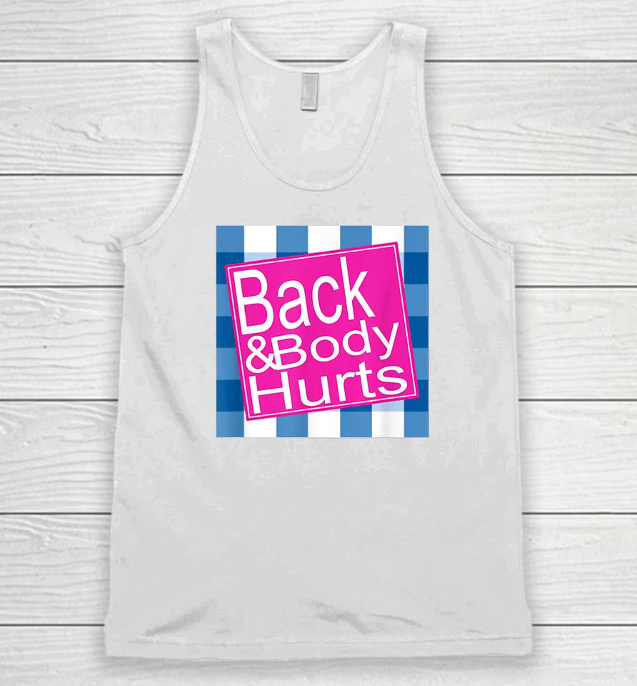 Back And Body Hurts Unisex Tank Top