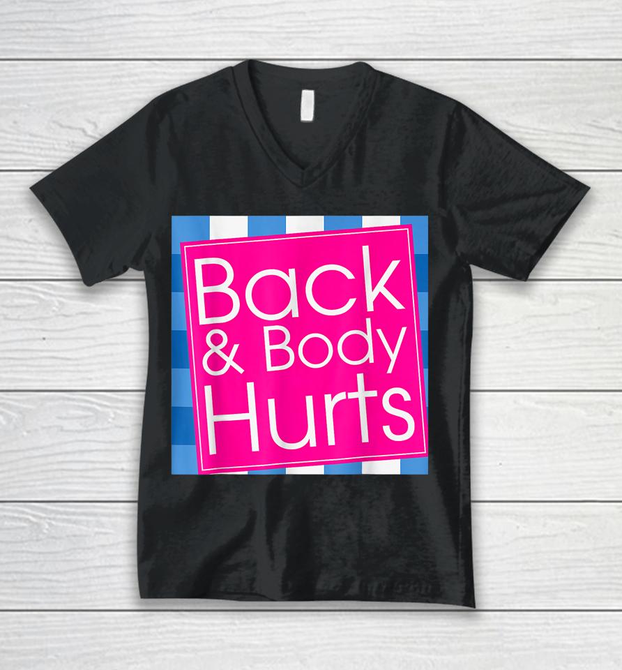 Back Body Hurts Unisex V-Neck T-Shirt