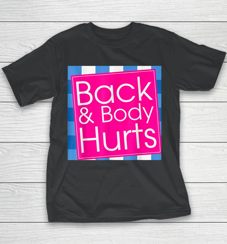 Back Body Hurts Youth T-Shirt