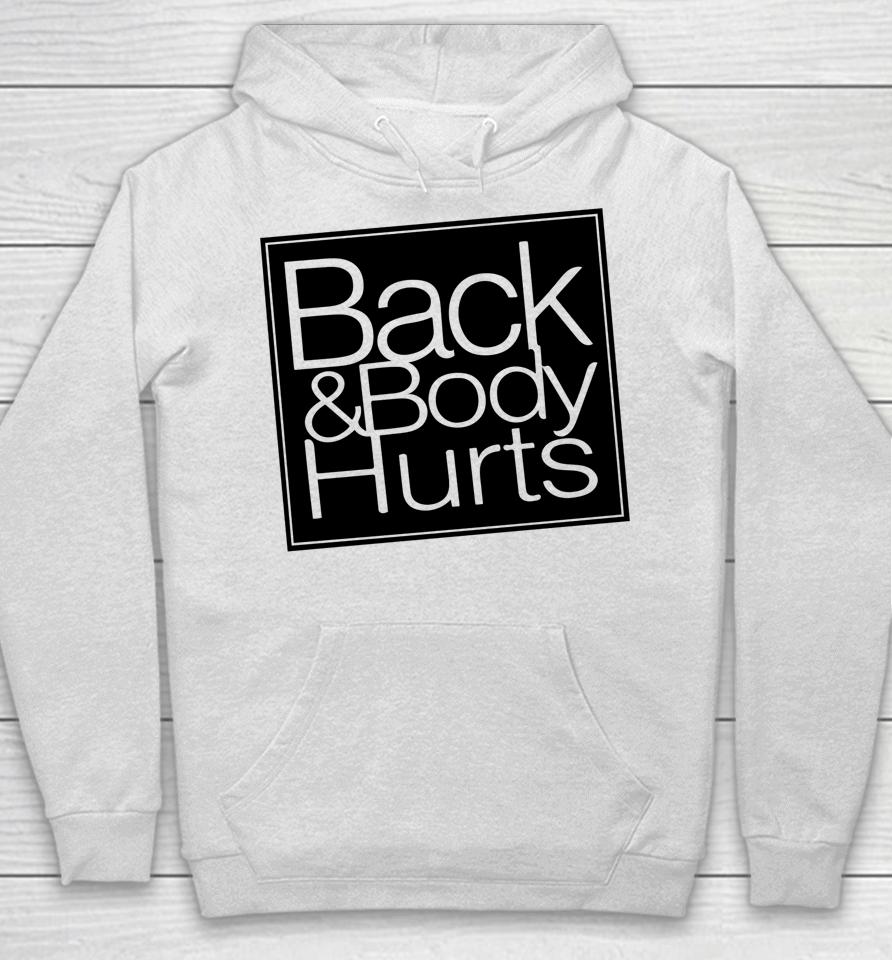 Back Body Hurts Tee Funny Quote Workout Top Gym Hoodie