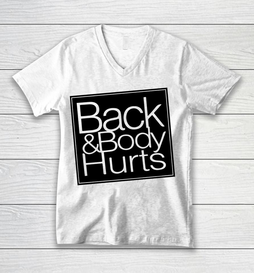 Back Body Hurts Tee Funny Quote Workout Top Gym Unisex V-Neck T-Shirt