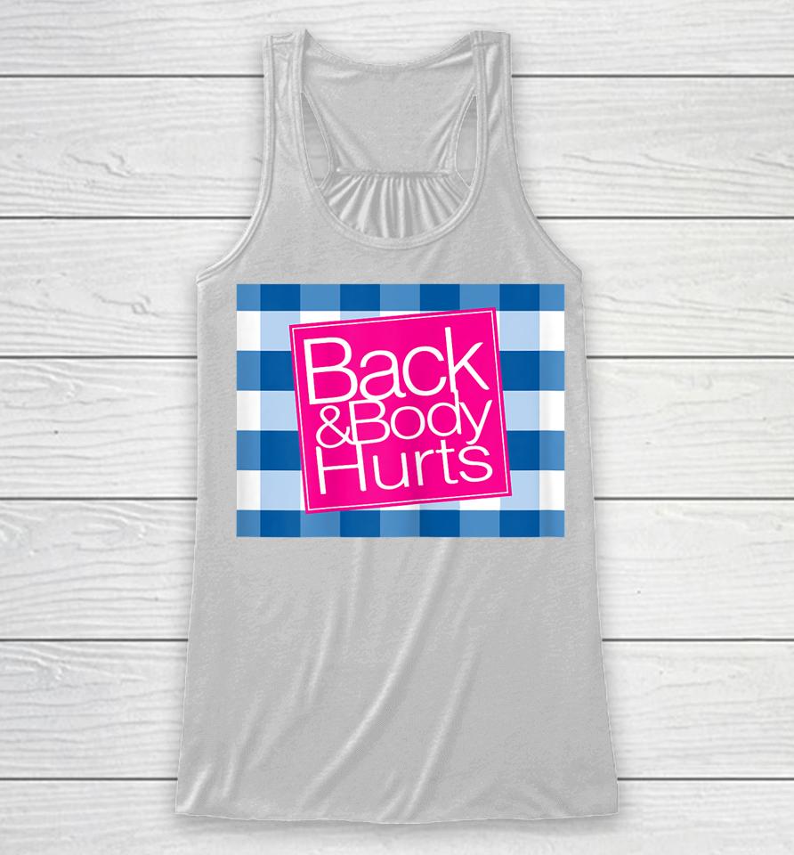 Back Body Hurts Tee Quote Workout Gym Top Racerback Tank