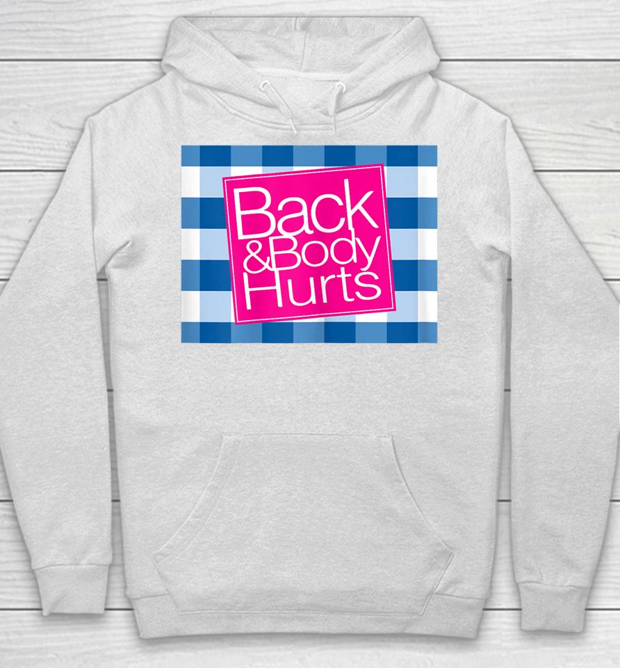 Back Body Hurts Tee Quote Workout Gym Top Hoodie