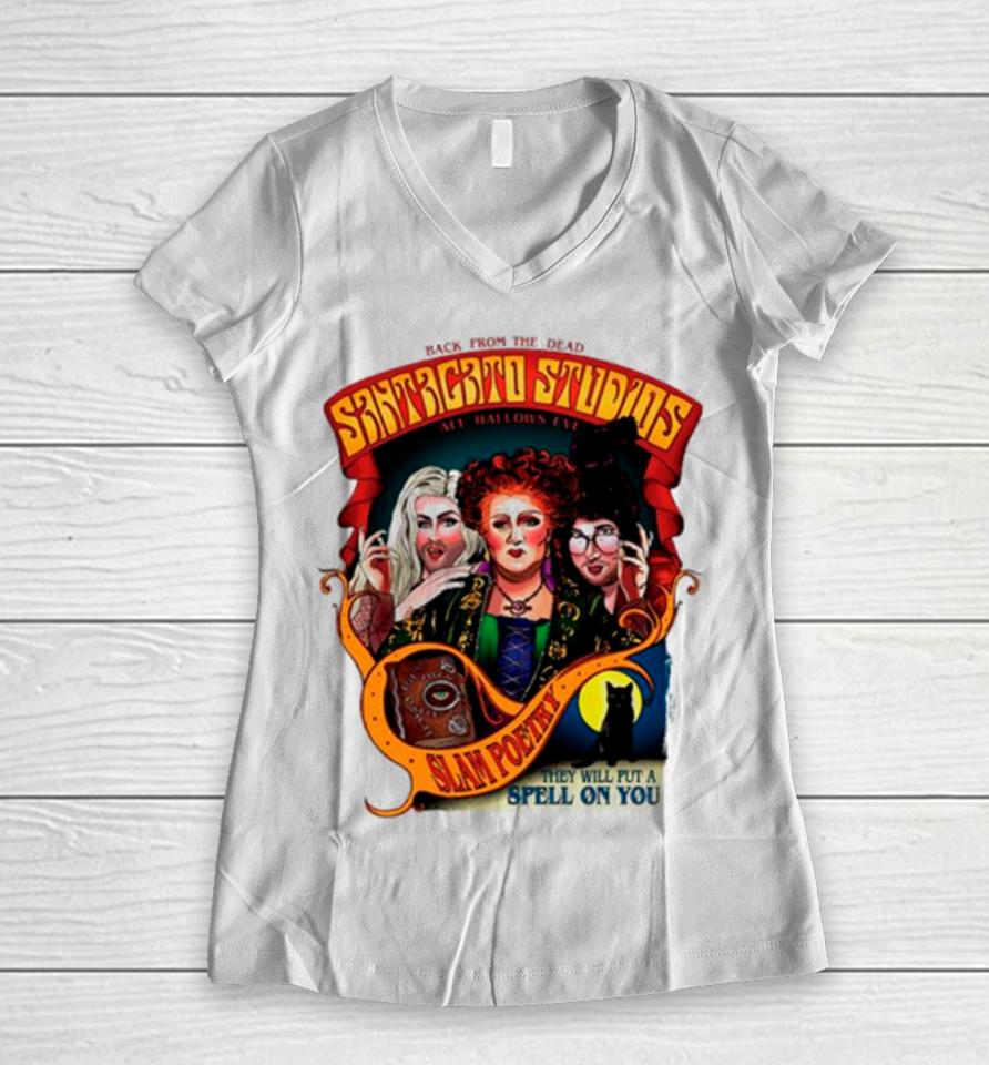 Back From The Dead Santagato Studios Slam Poetry That Will Put A Spell On You Women V-Neck T-Shirt