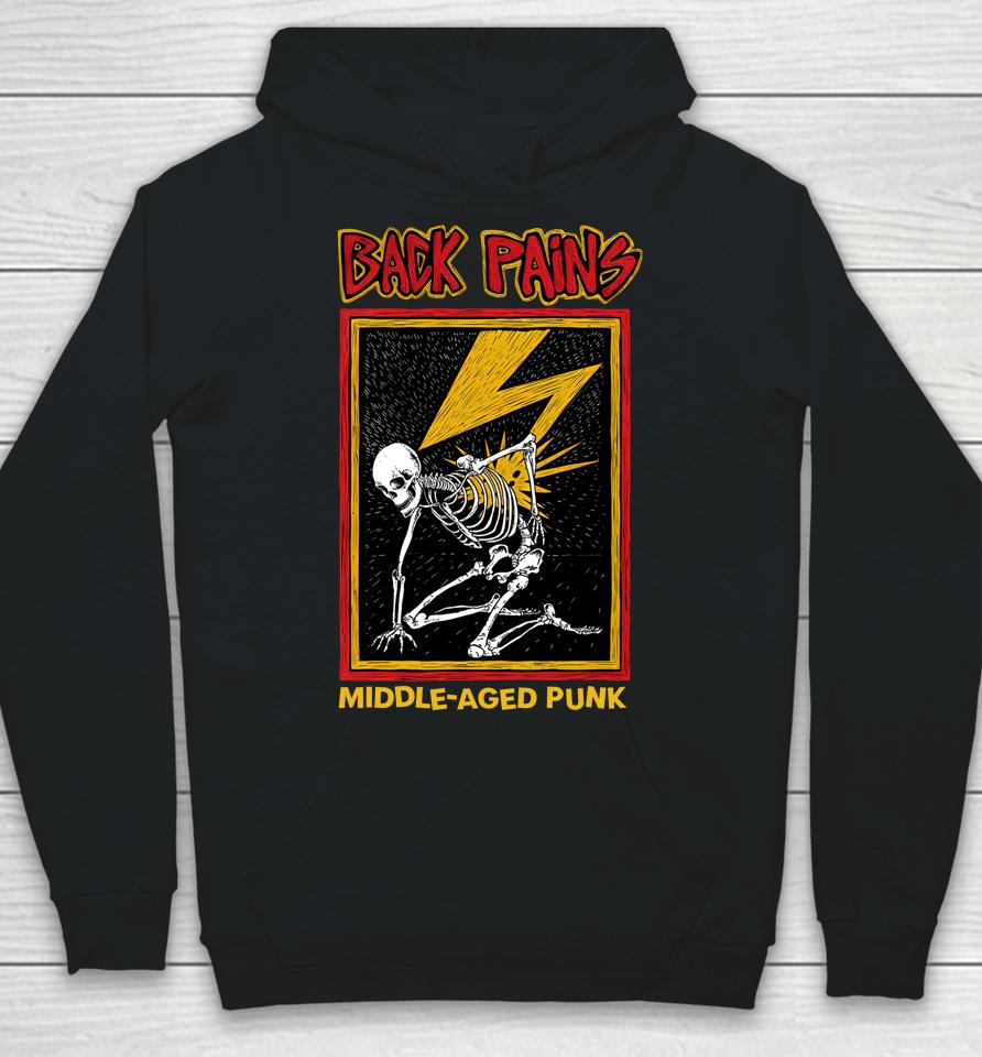 Back Pains Middle Aged Punk Hoodie