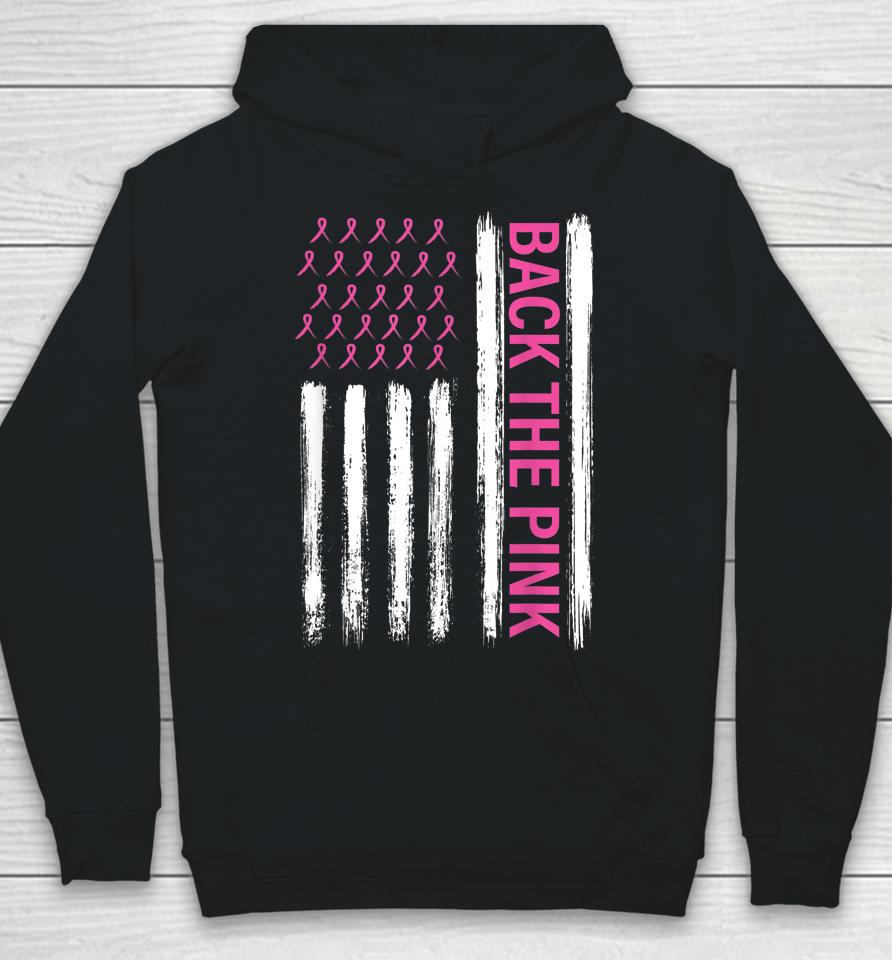 Back The Pink Breast Cancer Awareness Flag Awareness Hoodie