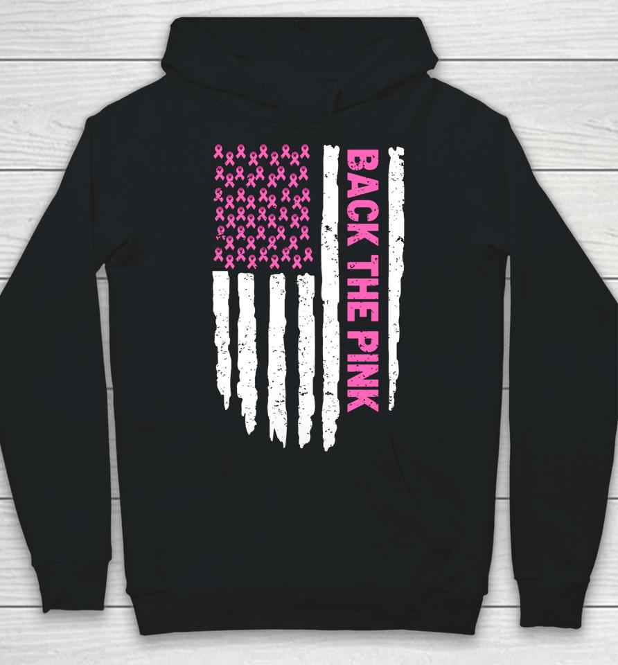Back The Pink Breast Cancer Awareness Flag Pink Ribbon Usa Hoodie