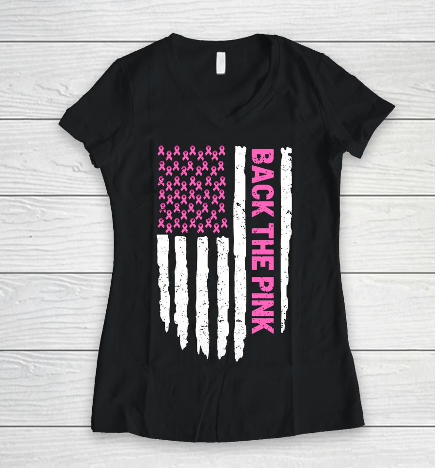 Back The Pink Breast Cancer Awareness Flag Pink Ribbon Usa Women V-Neck T-Shirt