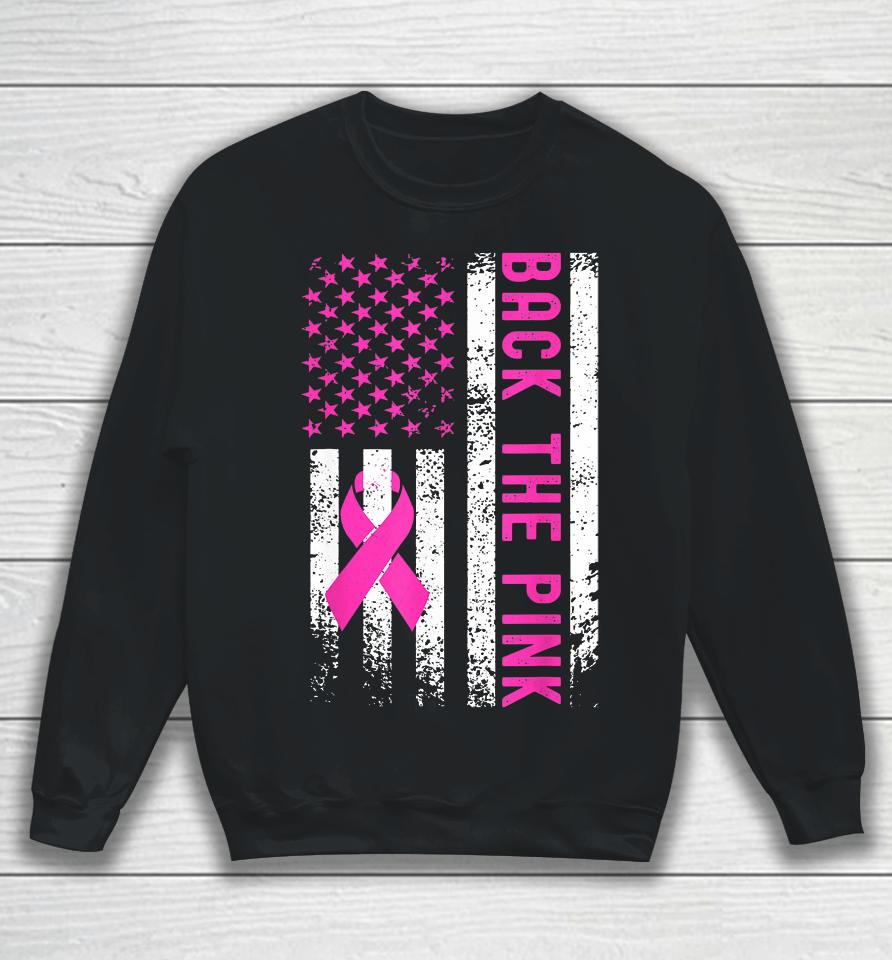 Back The Pink Breast Cancer Awareness Flag Sweatshirt