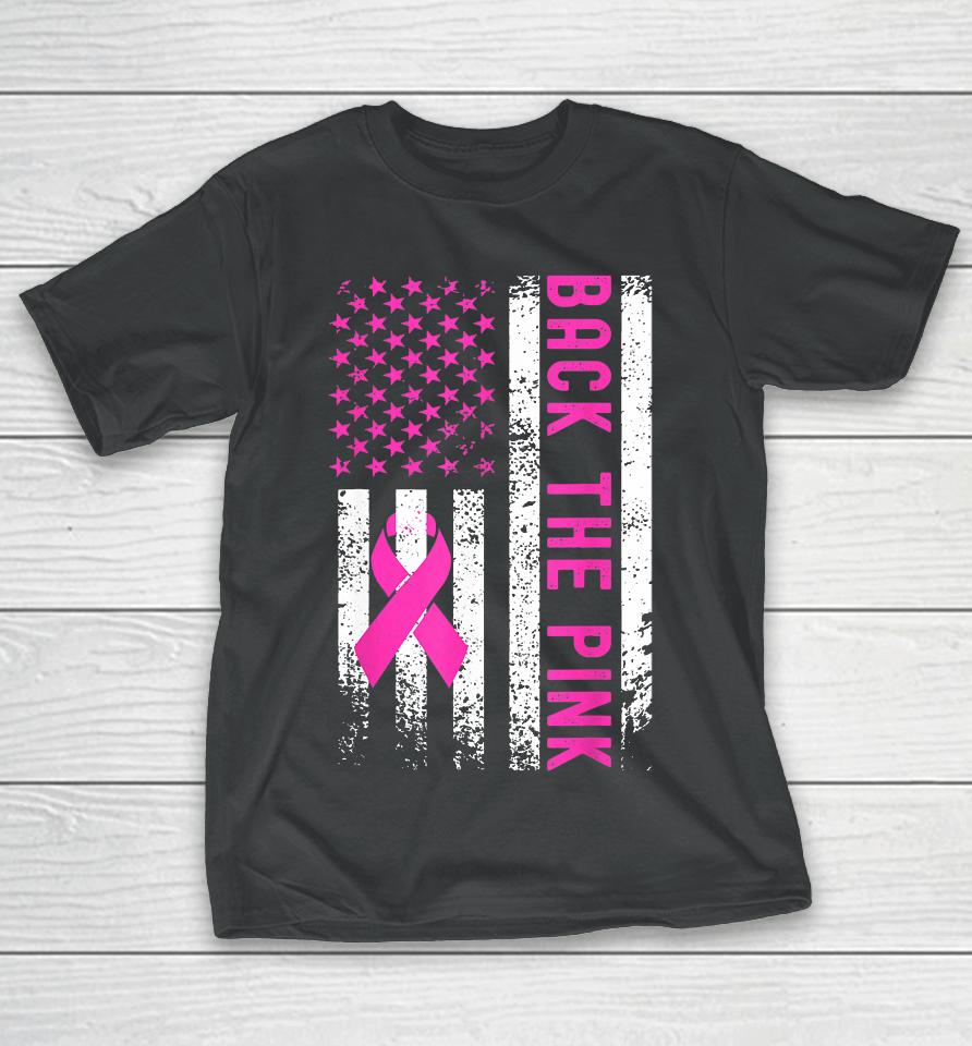 Back The Pink Breast Cancer Awareness Flag T-Shirt