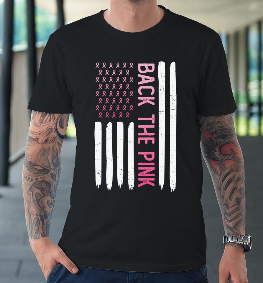 Back The Pink Retro Vintage Breast Cancer Awareness Flag Premium T-Shirt