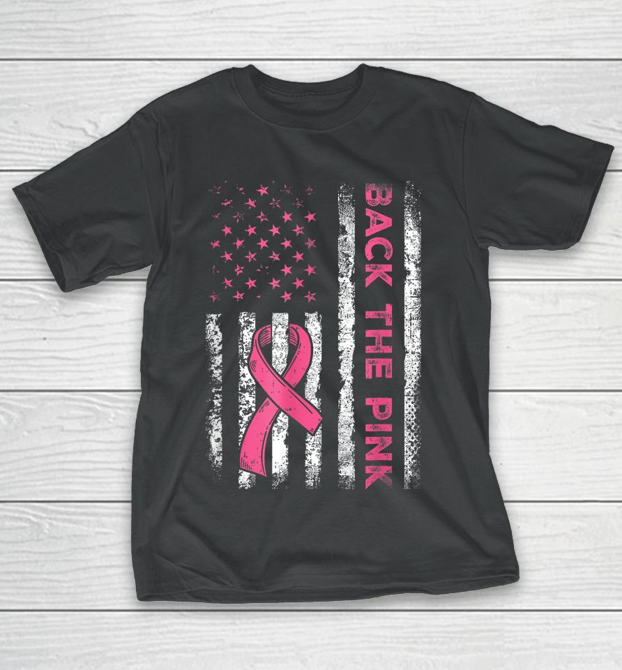 Back The Pink Ribbon Flag Breast Cancer Warrior T-Shirt