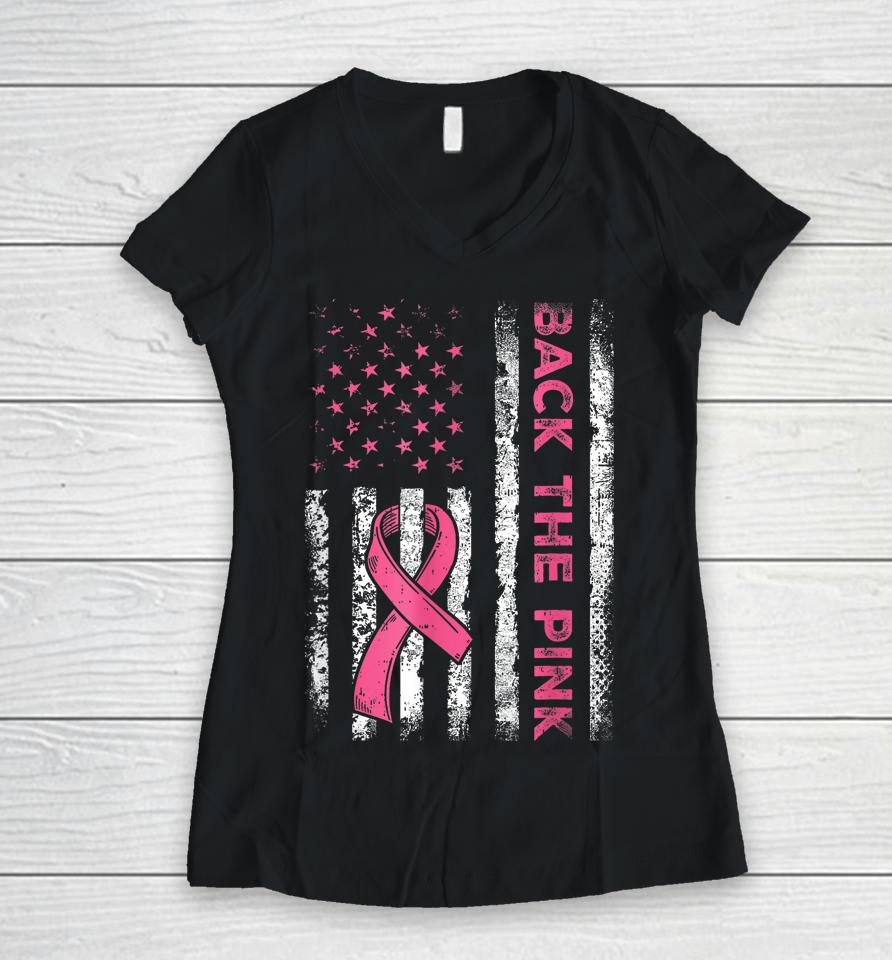 Back The Pink Ribbon Flag Breast Cancer Warrior Women V-Neck T-Shirt