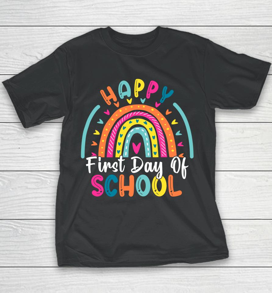 Back To School Funny Happy First Day Of School For Teachers Youth T-Shirt