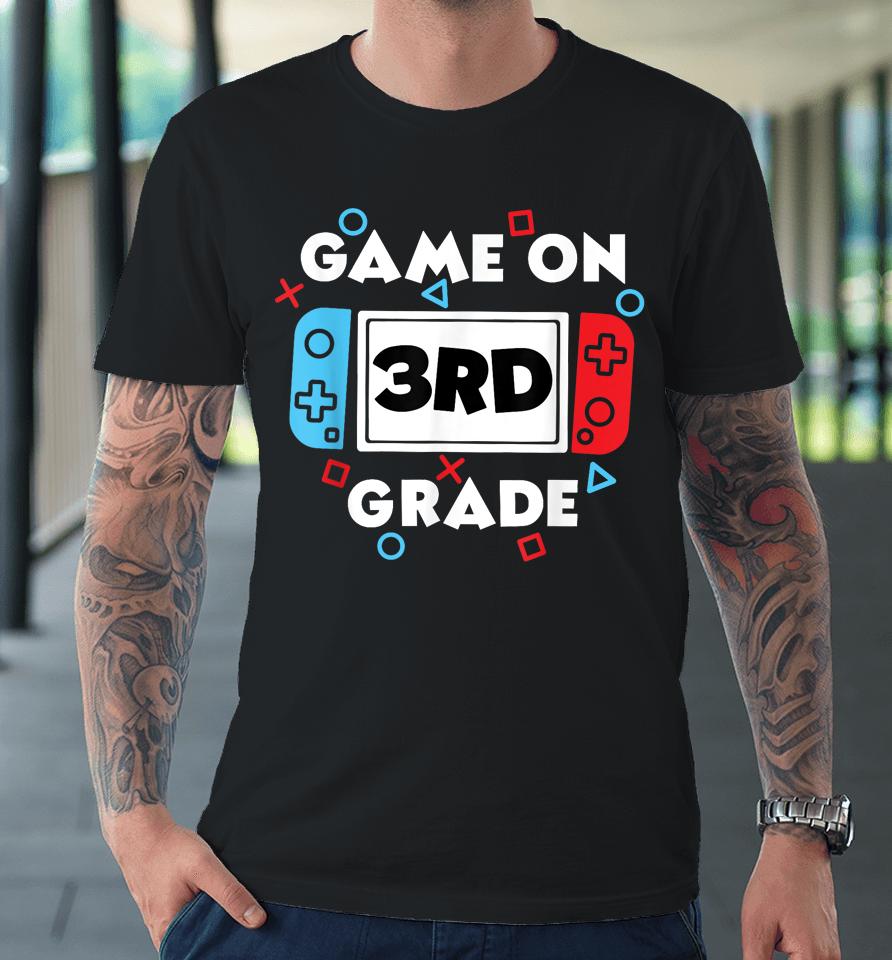 Back To School Game On 3Rd Grade Premium T-Shirt