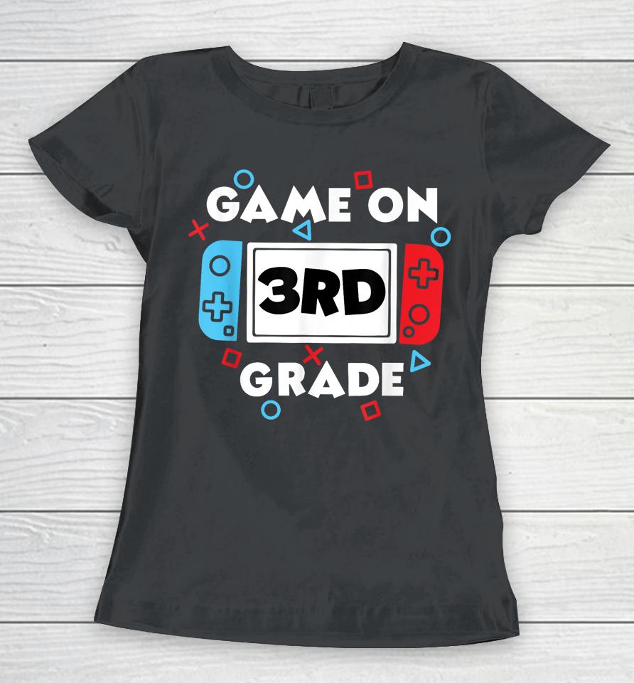Back To School Game On 3Rd Grade Women T-Shirt