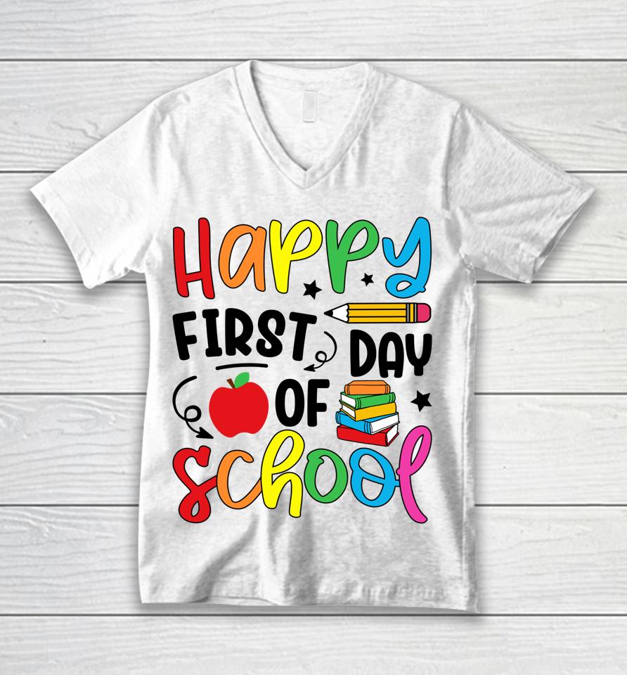 Back To School Happy First Day Of School Teacher Student Unisex V-Neck T-Shirt