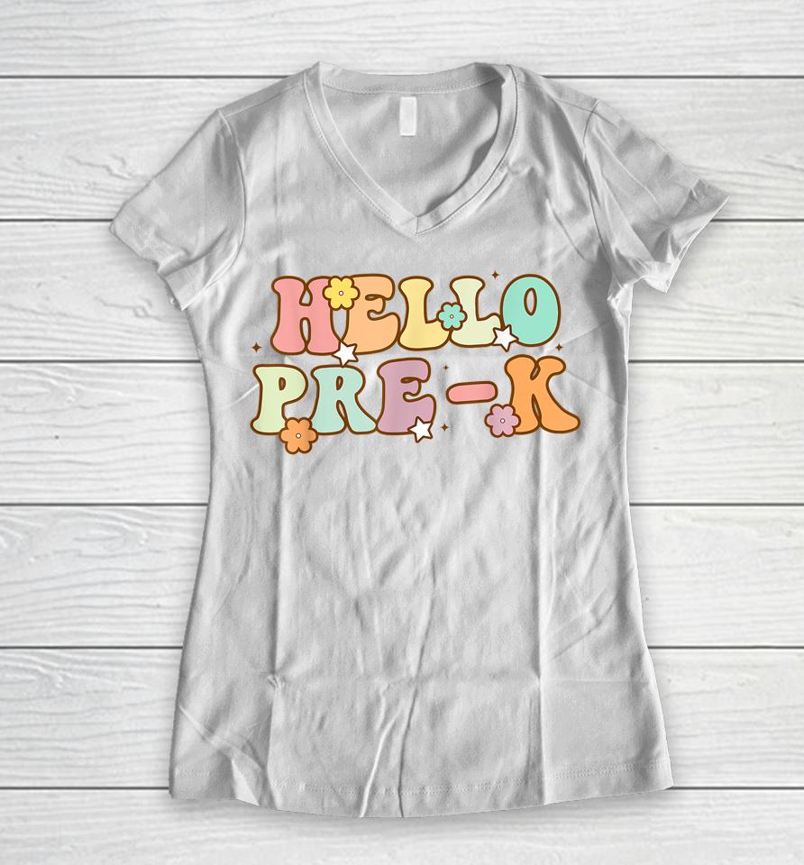 Back To School Hello Preschool Pre-K Women V-Neck T-Shirt