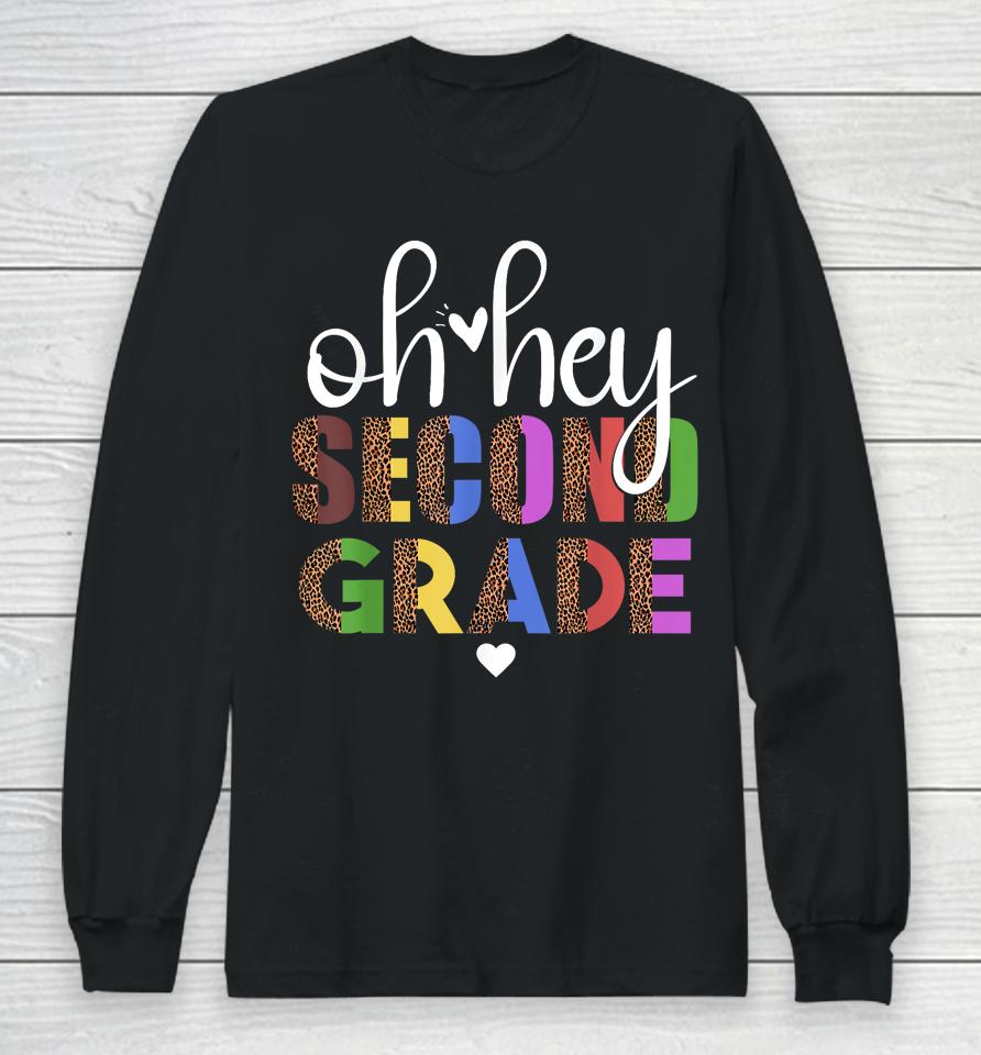 Back To School Students Teacher Oh Hey 2Nd Second Grade Long Sleeve T-Shirt