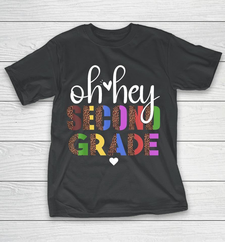 Back To School Students Teacher Oh Hey 2Nd Second Grade T-Shirt