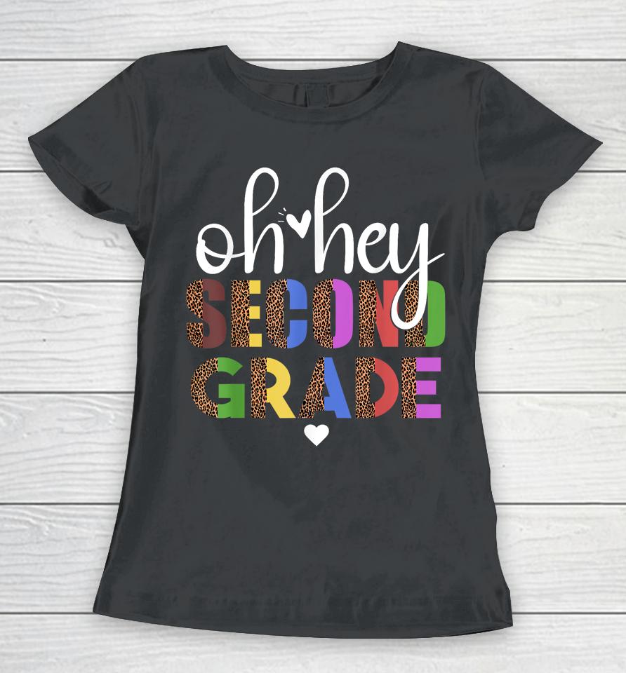 Back To School Students Teacher Oh Hey 2Nd Second Grade Women T-Shirt