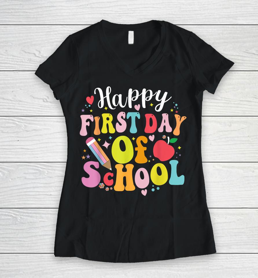 Back To School Teacher Student Happy First Day Of School Women V-Neck T-Shirt