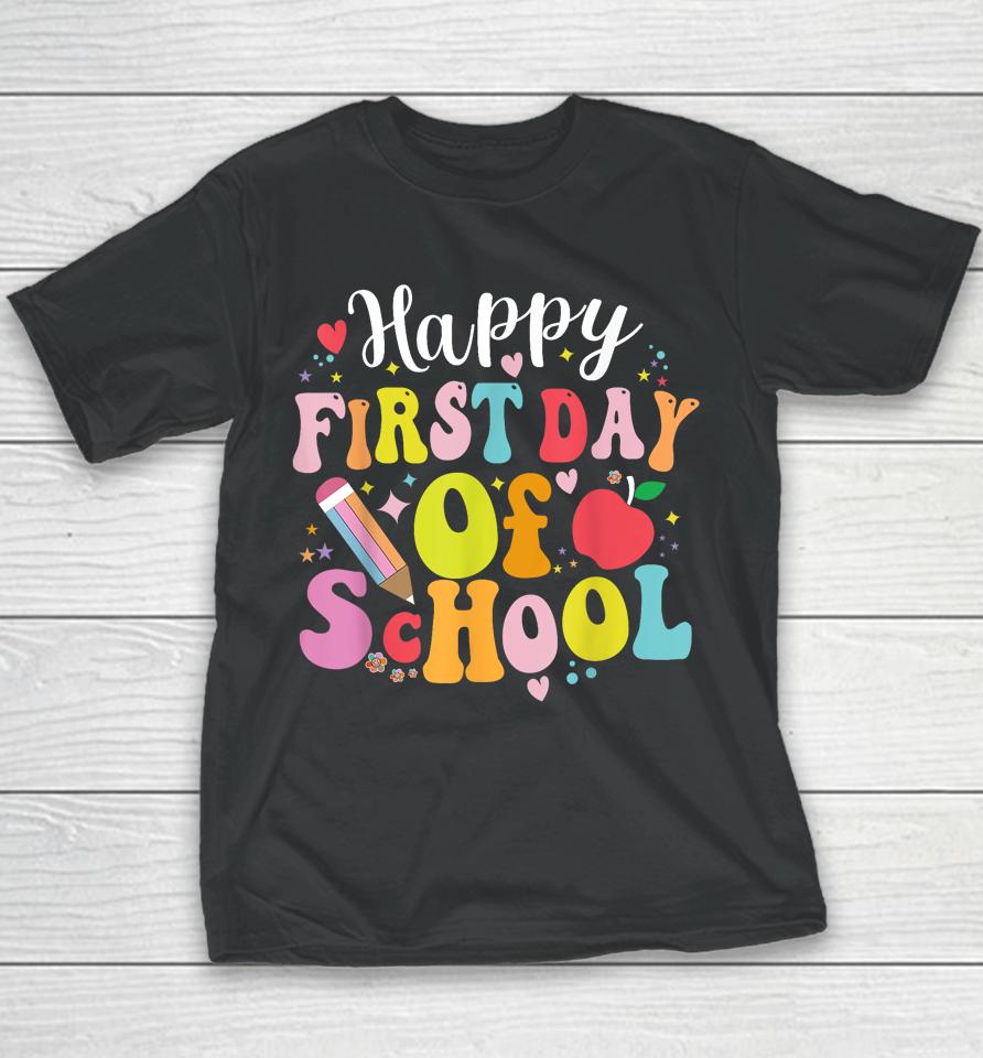 Back To School Teacher Student Happy First Day Of School Youth T-Shirt