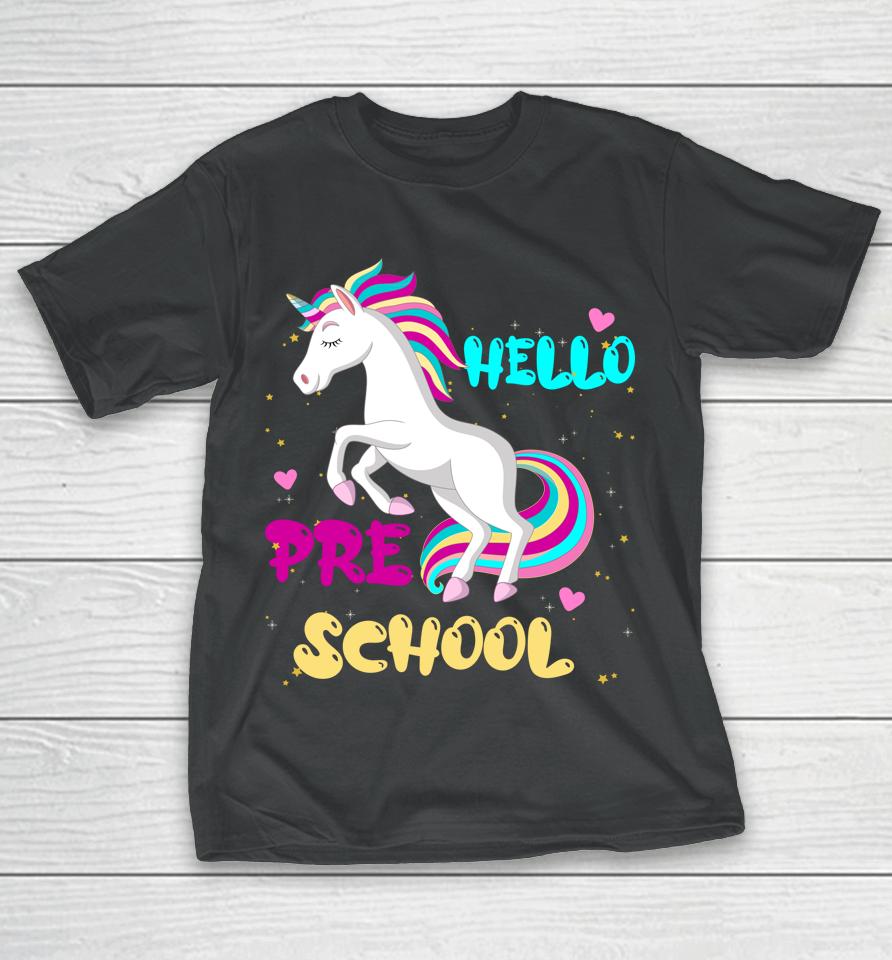 Back To School Unicorn Hello Kid First Day Of Preschool Girl T-Shirt