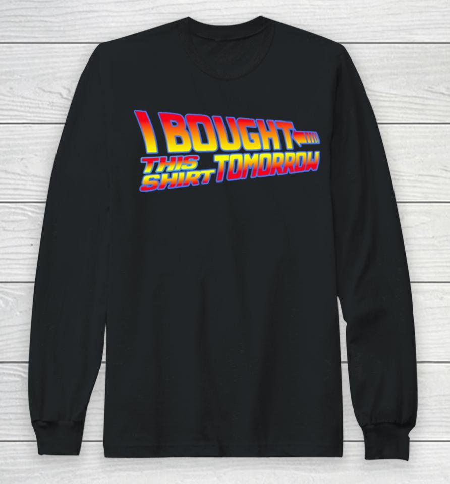 Back To The Future Movie I Bought This Tomorrow Vintage Long Sleeve T-Shirt