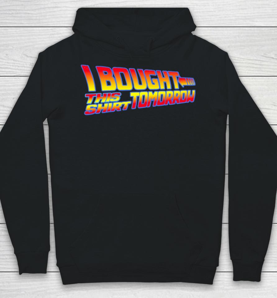 Back To The Future Movie I Bought This Tomorrow Vintage Hoodie
