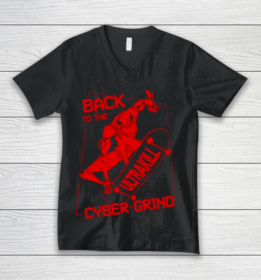Back To The Ultrakill Cyber Grind Unisex V-Neck T-Shirt