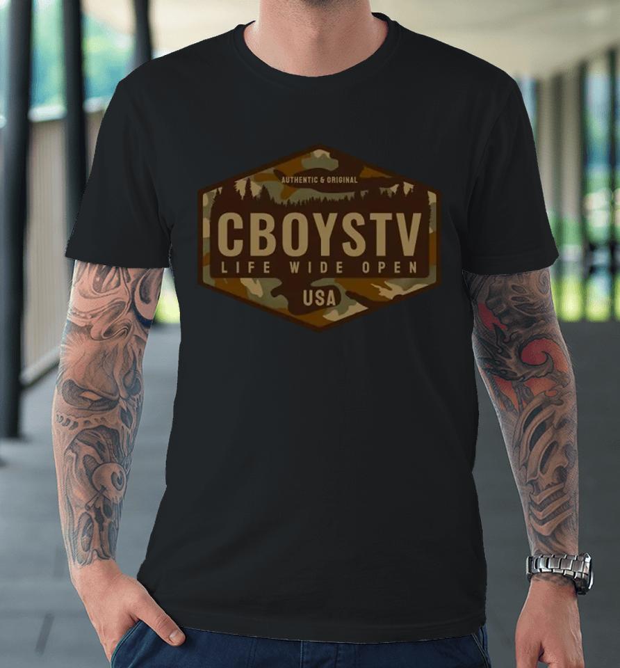 Backwoods Cboystv Life Wide Open Logo Premium T-Shirt