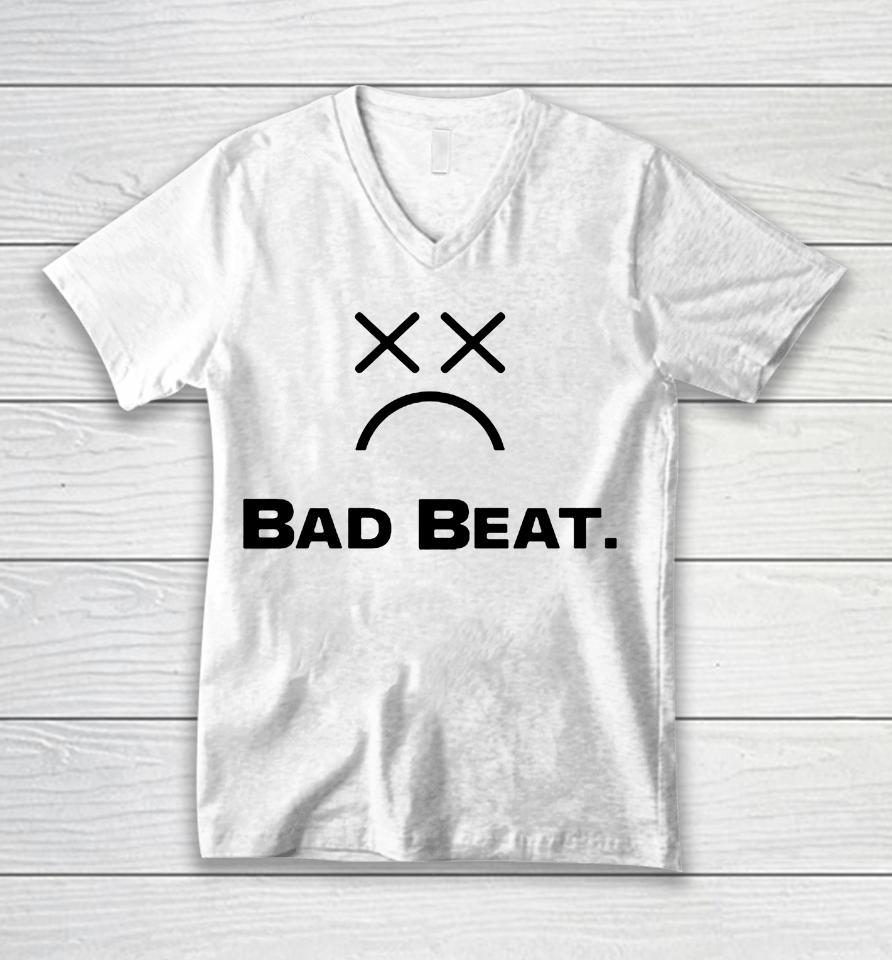 Bad Beat Unisex V-Neck T-Shirt