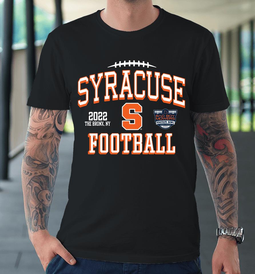 Bad Boy Mowers 2022 Syracuse Orange Pinstripe Bowl Black Premium T-Shirt