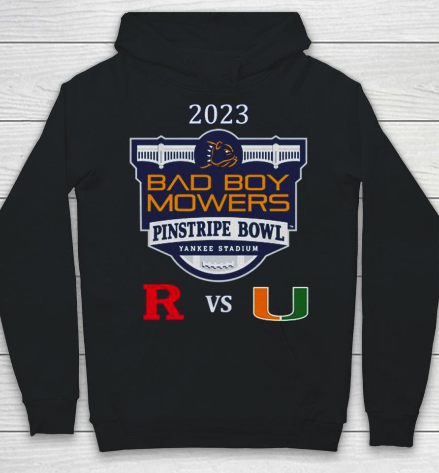 Bad Boy Mowers Pinstripe Bowl 2023 Miami Vs Rutgers Yankee Stadium Bronx Ny Cfb Bowl Game Hoodie