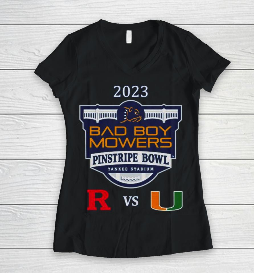 Bad Boy Mowers Pinstripe Bowl 2023 Miami Vs Rutgers Yankee Stadium Bronx Ny Cfb Bowl Game Women V-Neck T-Shirt