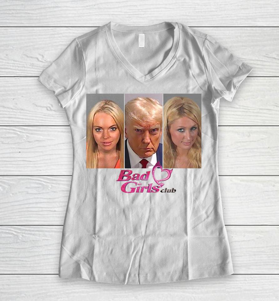 Bad Girls Trump Mug Shot Women V-Neck T-Shirt