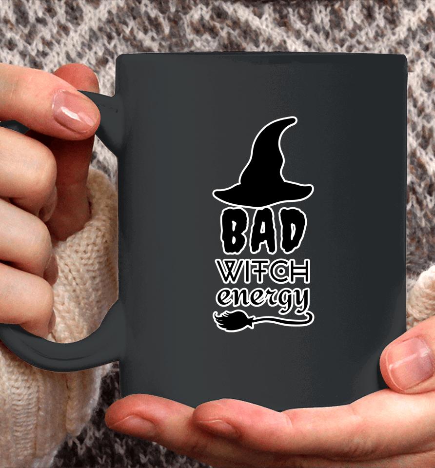 Bad Witch Energy - Halloween Witch Costume Coffee Mug