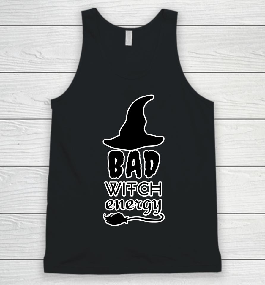 Bad Witch Energy - Halloween Witch Costume Unisex Tank Top