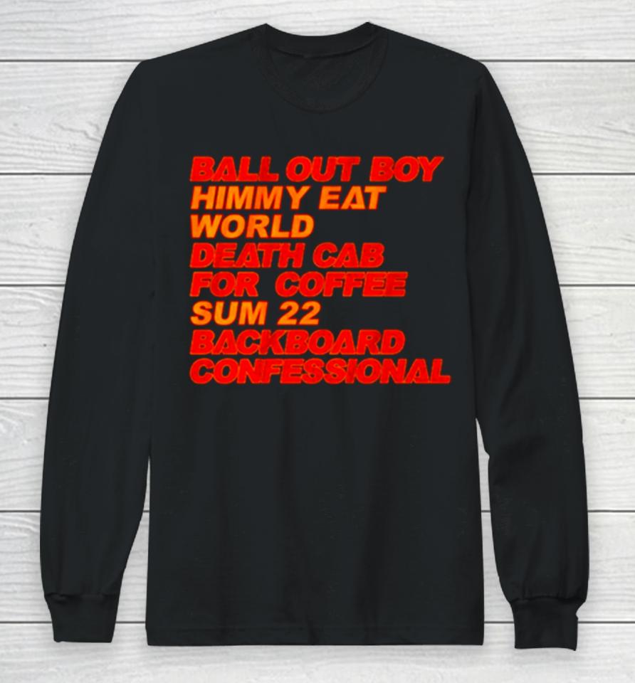 Ball Out Boy Himmy Eat World Death Cab For Coffee Long Sleeve T-Shirt