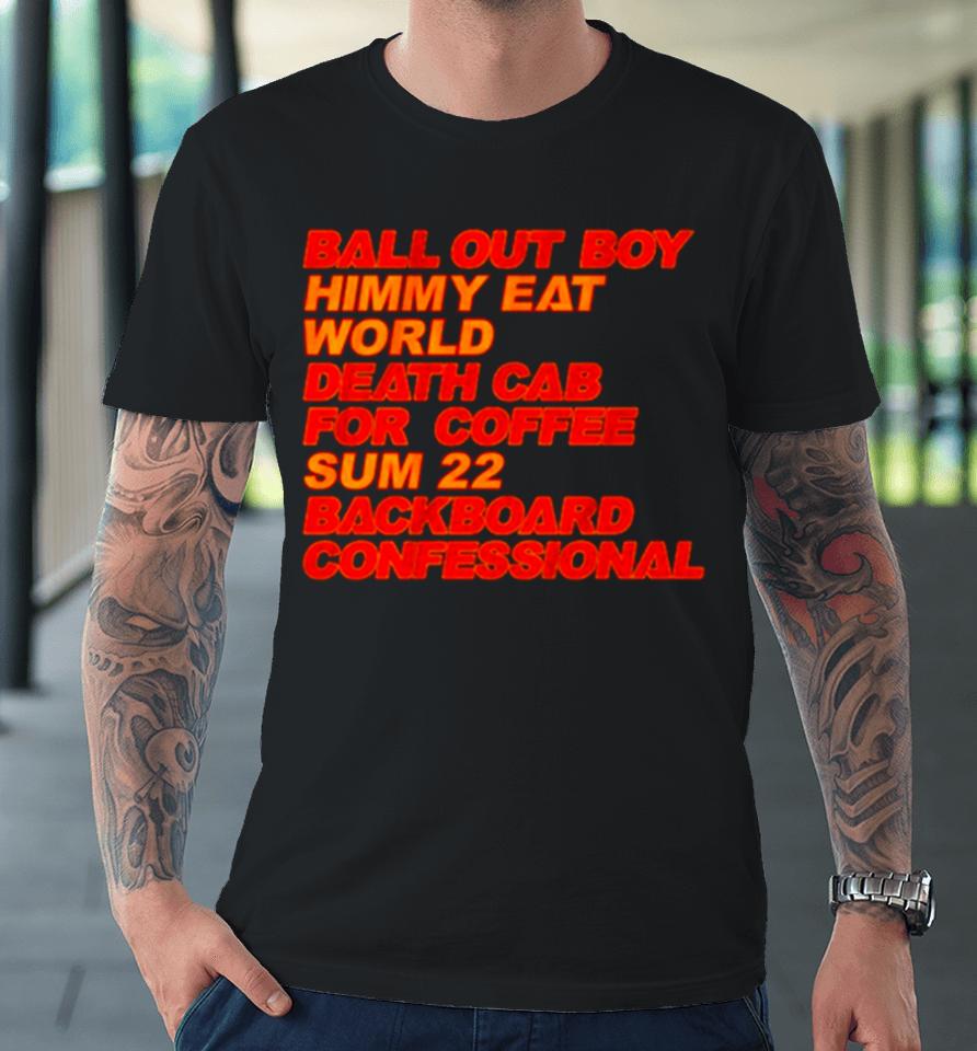 Ball Out Boy Himmy Eat World Death Cab For Coffee Premium T-Shirt