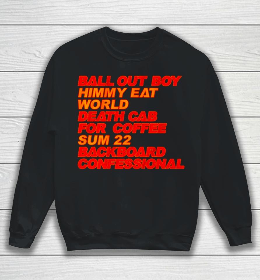 Ball Out Boy Himmy Eat World Death Cab For Coffee Sweatshirt