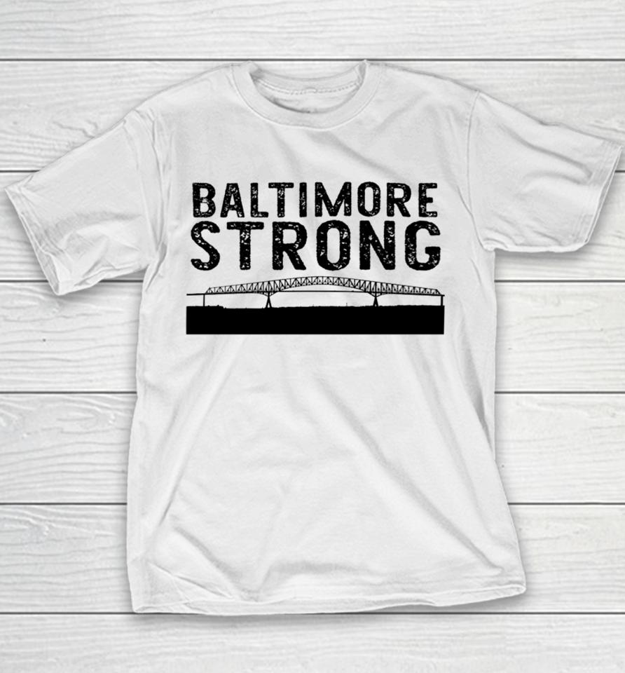Baltimore Key Bridge Stay Strong Youth T-Shirt