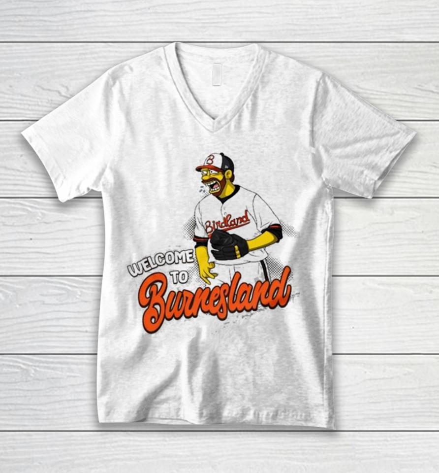 Baltimore Orioles Corbin Burnes Welcome To Burnesland Unisex V-Neck T-Shirt