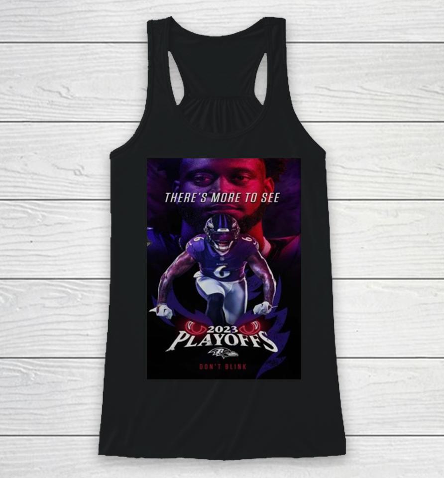 Baltimore Ravens 2023 Playoffs Don’t Blink There Is More To See Patrick Queen Racerback Tank