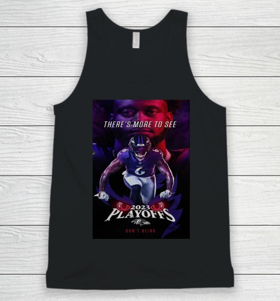 Baltimore Ravens 2023 Playoffs Don’t Blink There Is More To See Patrick Queen Unisex Tank Top